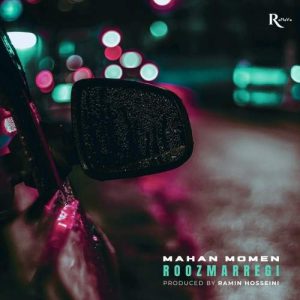 Download Music MahaN Momen – Roozmarregi