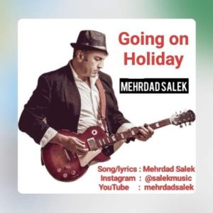 Download Music Mehrdad Salek – Going on Holiday
