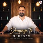 Download Music Mehrnam - Donyaye To 2 Download Music Mehrnam – Donyaye To