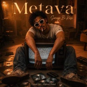 Download Music Metava – Saraye Bi Kasi